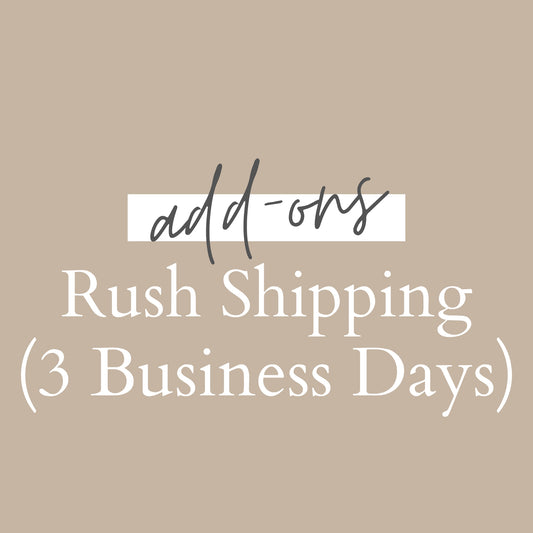 Rush Shipping (3 Business Days)