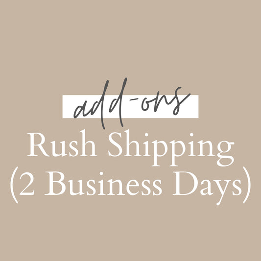 Rush Shipping (2 Business Days)