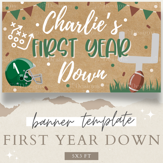 First Year Down Digital Banner Template